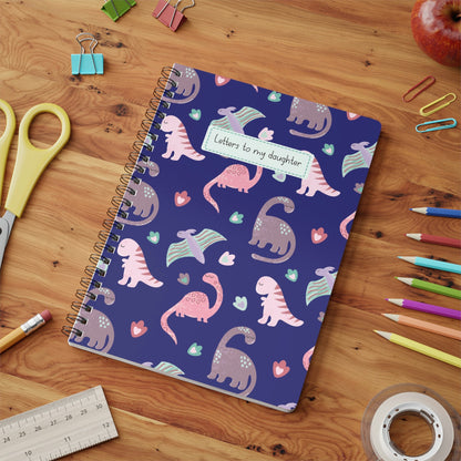 Letters to my daughter dinosaur notebook - Dolly and Fred Designs