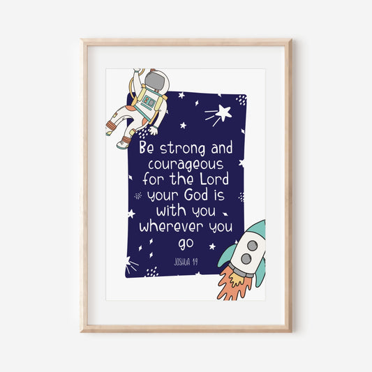 Strong and Courageous Space Print - Dolly and Fred Designs