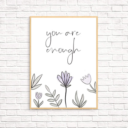 You are enough encouragement Print - Dolly and Fred Designs